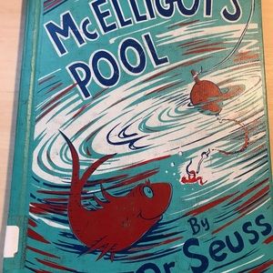 McElligot’s Pool by Dr. Seuss